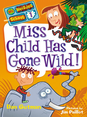 cover image of Miss Child Has Gone Wild!